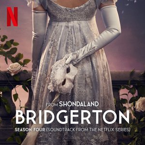 Image for 'Bridgerton Season Four (Soundtrack from the Netflix Series)'