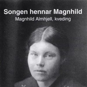 Изображение для 'Songen hennar Magnhild - Magnhild Almhjell, kveding'