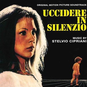 Imagem de 'Uccidere in silenzio (Original Motion Picture Soundtrack)'