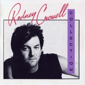 Image for 'The Rodney Crowell Collection'