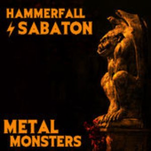 Image for 'Sabaton & Hammerfall: Metal Monsters'