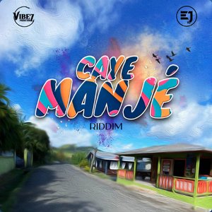 Image for 'Caye Manjé Riddim'