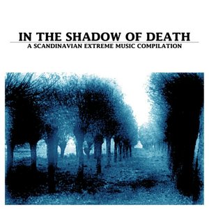 'In the Shadow of Death: A Scandinavian Extreme Music Compilation'の画像