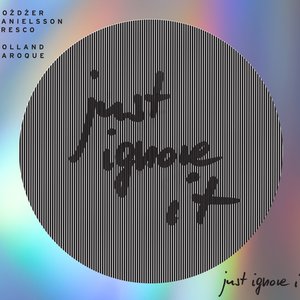 Imagem de 'Just Ignore It'