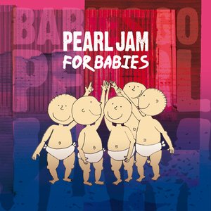 Image for 'Pearl Jam For Babies'