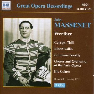 Image for 'MASSENET: Werther (Thill, Vallin) (1931)'