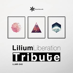 'Lilium Liberation -Tribute-'の画像