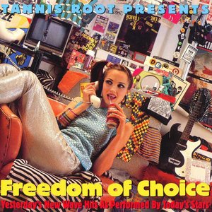 Image for 'Freedom of Choice: Yesterday's New Wave Hits As Performed By Today's Stars'