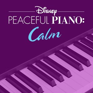 'Disney Peaceful Piano: Calm'の画像