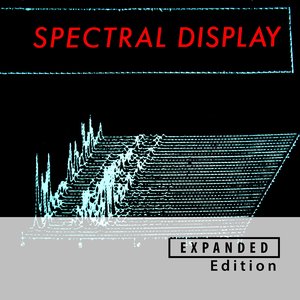 Image for 'Spectral Display (Remastered 2026 / Expanded Edition)'