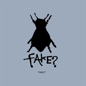 Image for 'FAKE?'