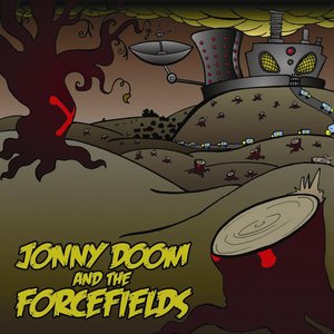 Image for 'Jonny Doom & The Forcefields'