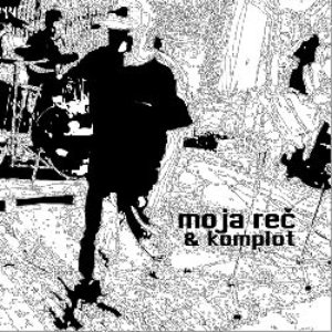 Изображение для 'Moja reč & Komplot'