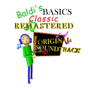 Image for 'Baldi's Basics Classic Remastered Original Soundtrack'