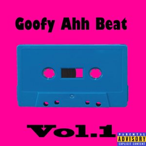 Immagine per 'goofy ahh beat Vol.1'