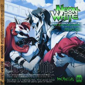 “Neon White Soundtrack Part 2 "the Burn That Cures"”的封面