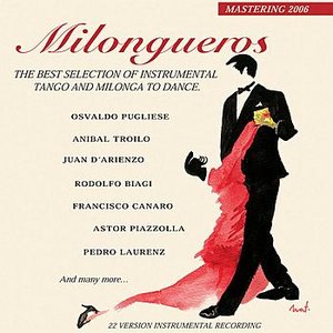 Image for 'Milongueros (the best selection of instrumental tango and milonga)'