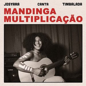 'Mandinga Multiplicação - Josyara canta Timbalada' için resim