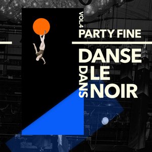 “Partyfine, Vol. 4 (Danse dans le noir)”的封面