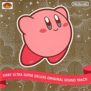 Image for 'KIRBY ULTRA SUPER DELUXE ORIGINAL SOUND TRACK'