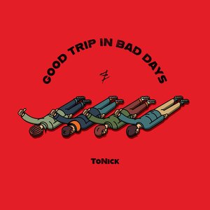 Imagem de 'Good Trip in Bad Days'