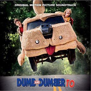 Bild för 'Dumb and Dumber To (Original Motion Picture Soundtrack)'