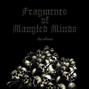 Image for 'BH015LP - Priests Of The Black Hoe present Fragments Of Mangled Minds Lp'