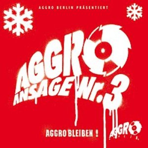 “Aggro Ansage Nr. 3 X”的封面