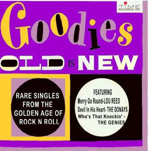 Bild für 'Goodies Old Is New: Rare Singles From The Golden Age of Rock and Roll'