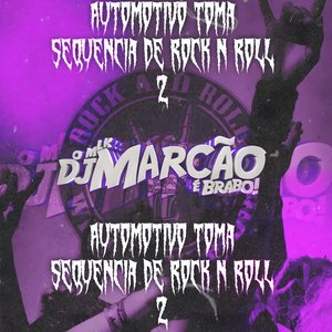 Image for 'Automotivo Toma Sequência De Rock N Roll 2'