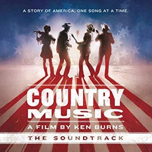 “Country Music - A Film by Ken Burns (The Soundtrack) [Deluxe]”的封面