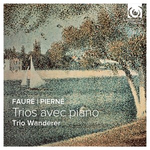 Image for 'Fauré & Pierné: Piano Trios'