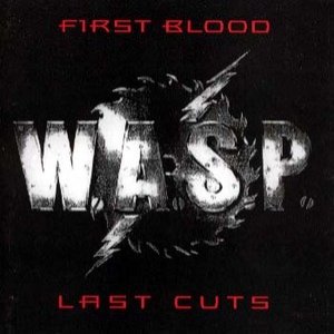 Image for 'First Blood .. Last Cuts'