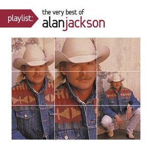 Imagem de 'Playlist: The Very Best of Alan Jackson'