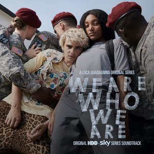 “We Are Who We Are (Original Series Soundtrack)”的封面