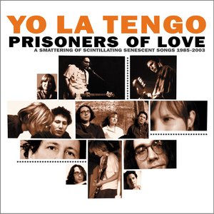 Immagine per 'Prisoners Of Love: A Smattering Of Scintillating Senescent Songs: 1985-2003'