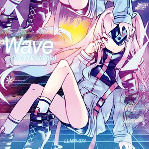 Image for 'Wave (Your Nostalgia)'