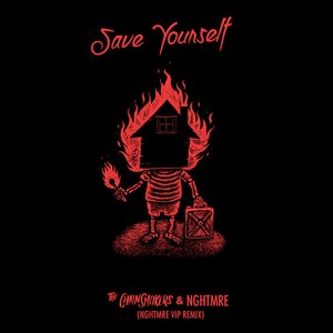 Изображение для 'Save Yourself (NGHTMRE VIP REMIX)'
