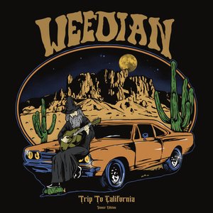 Image for 'Weedian - Trip to California (Stoner Edition)'