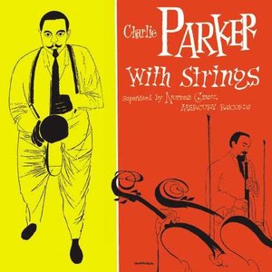 Изображение для 'Charlie Parker With Strings (Deluxe Edition)'