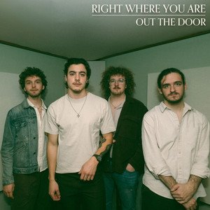 Image for 'Right Where You Are/Out the Door'