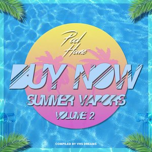 'BUY NOW: Summer Vapors Vol. 2' için resim