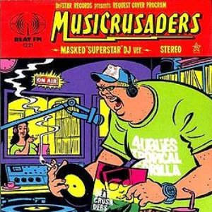 Image for 'Musicrusaders ~Masked Superstar DJ ver.~'