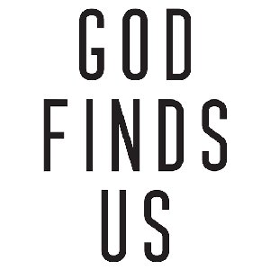 Image for 'God Finds Us'