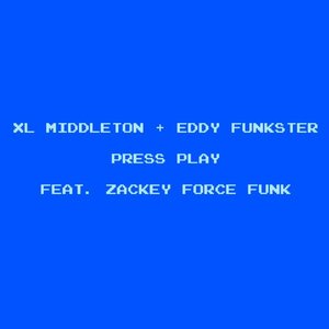 Image for 'Press Play (feat. Zackey Force Funk)'