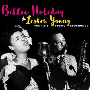 Изображение для 'Complete Studio Recordings by Billie Holiday & Lester Young'