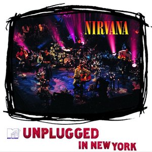 Image for 'MTV Unplugged: Nirvana Unplugged in New York'