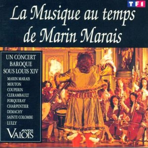 Immagine per 'La Musique au temps de Marin Marais'