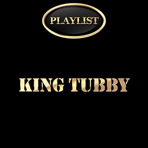 Image for 'King Tubby Playlist'