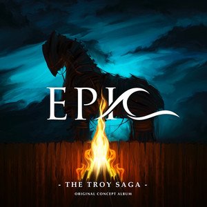 “EPIC: The Troy Saga (Original Concept Album) - EP”的封面